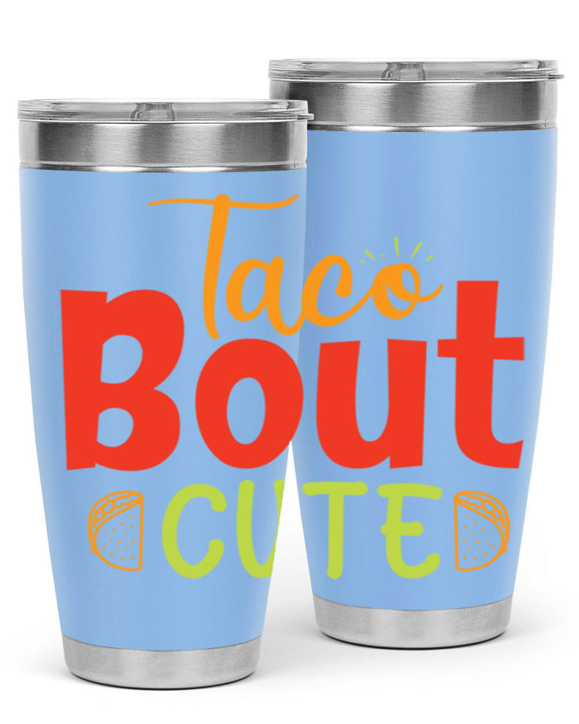 Taco Bout cute Style 198#- baby- tumbler