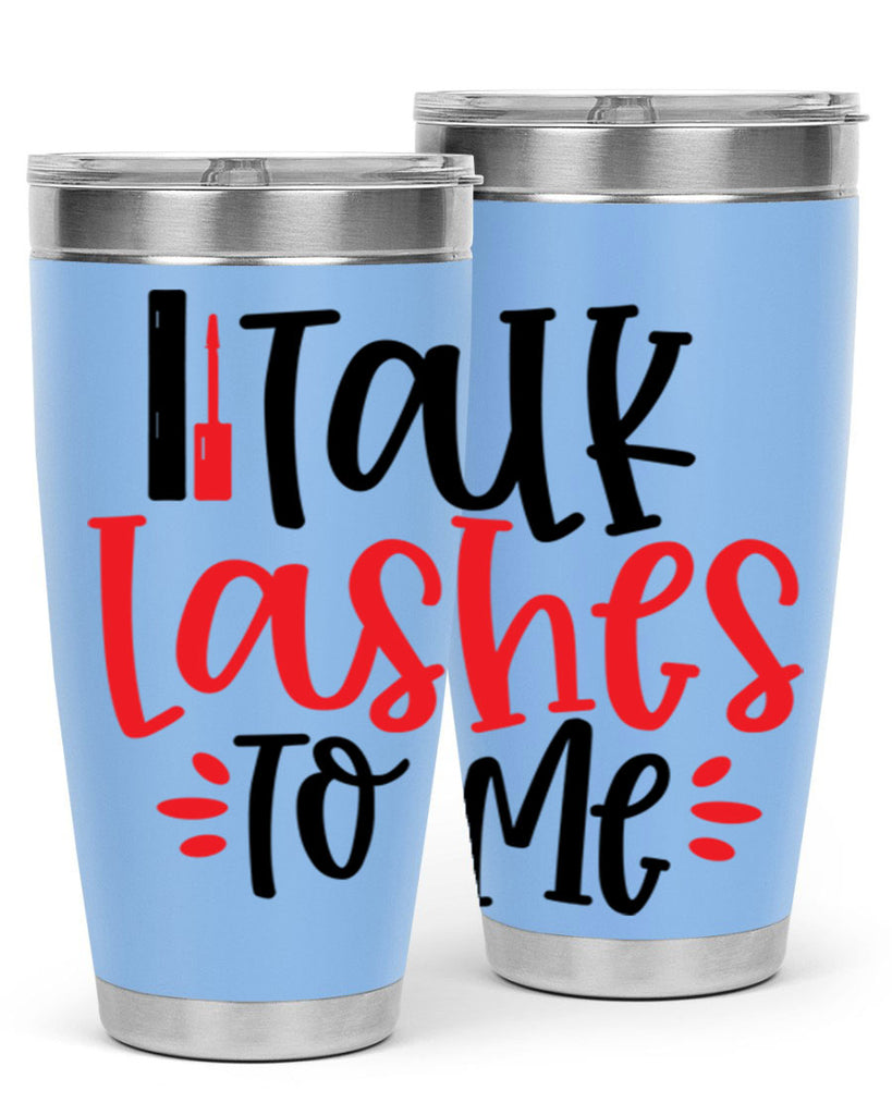 Talk Lashes To Me Style 219#- make up- Tumbler