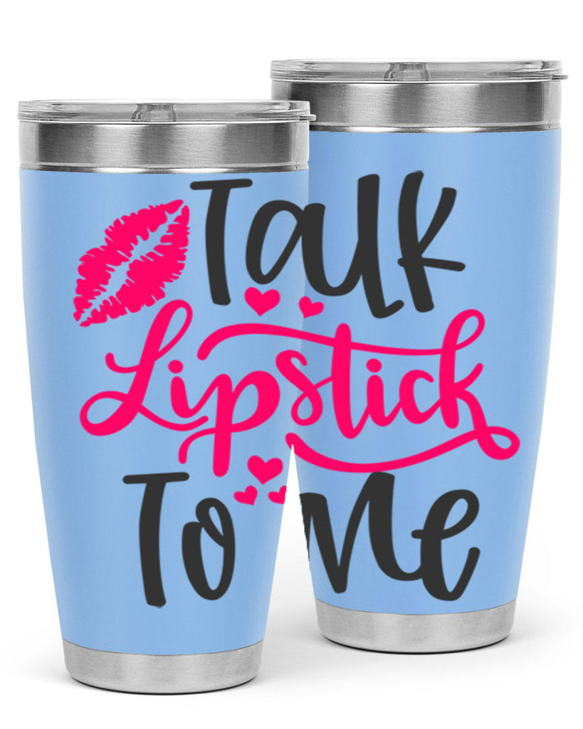 Talk Lipstick To Me Style 217#- make up- Tumbler