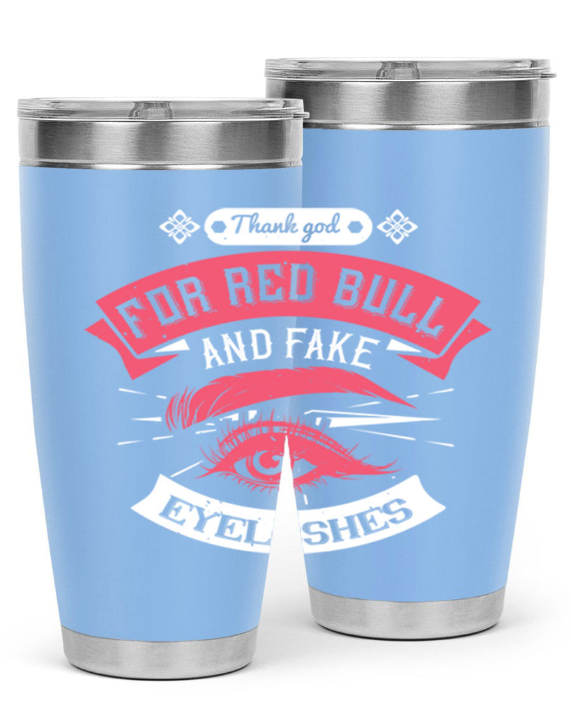 Thank god for Red Bull and fake eyelashes Style 185#- make up- Tumbler