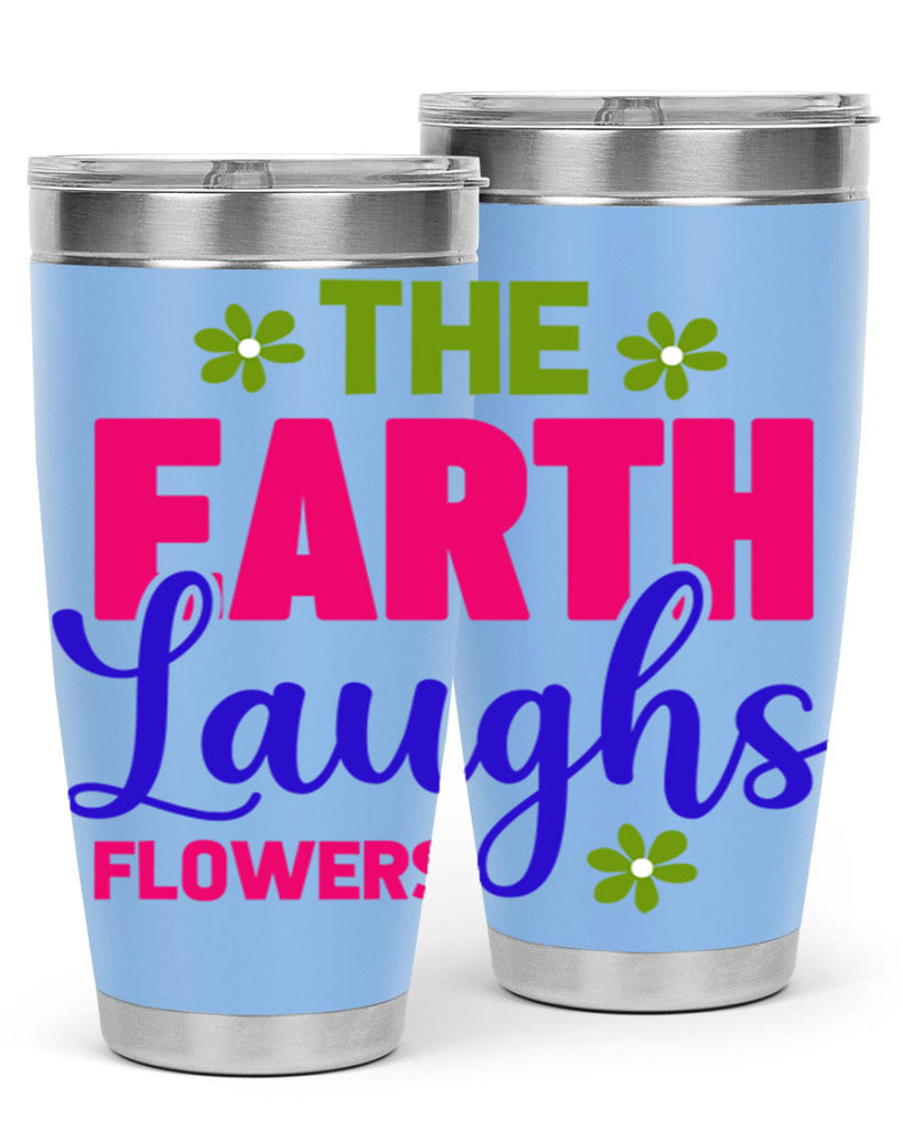 The Earth Laughs Flowers 530#- spring- Tumbler