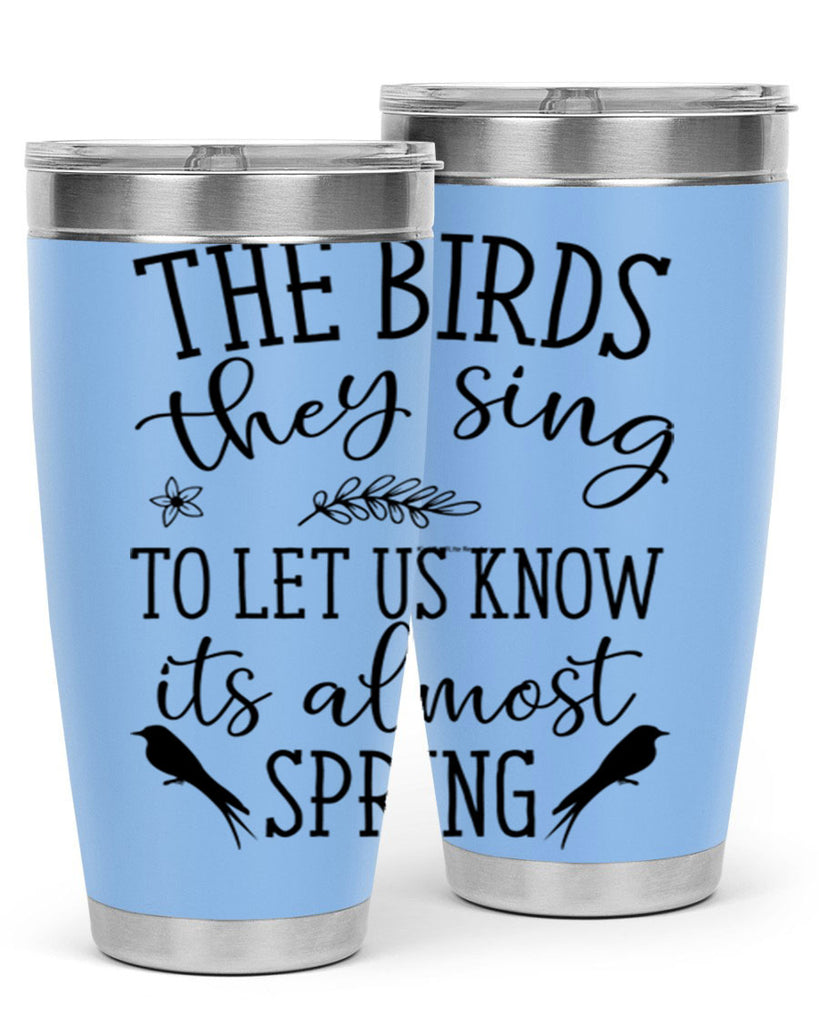 The birds they sing to 543#- spring- Tumbler