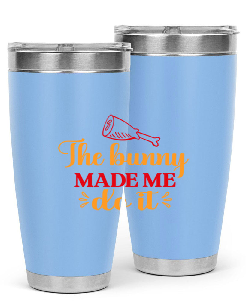 The bunny made me do it 529#- spring- Tumbler