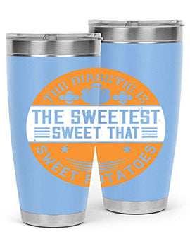 The diabetic is the sweetest sweet that eats sweet potatoes Style 10#- diabetes- Tumbler