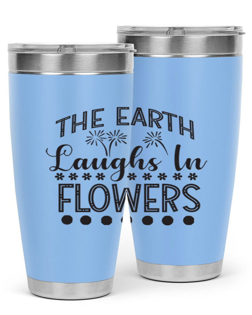 The earth laughs in flowers 533#- spring- Tumbler