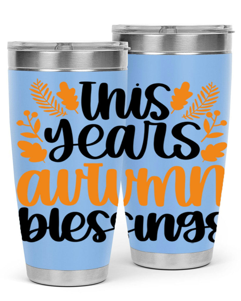 This Years Autumn Blessings 511#- fall- Tumbler