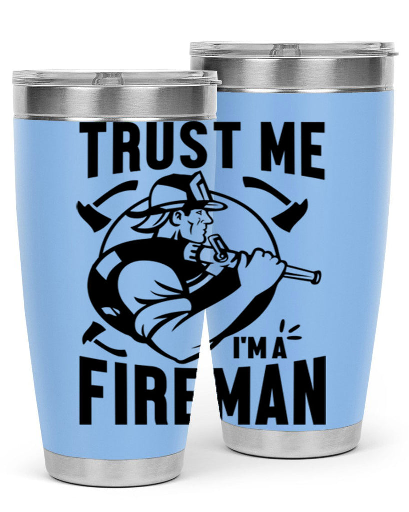 Trust me Style 16#- fire fighter- tumbler