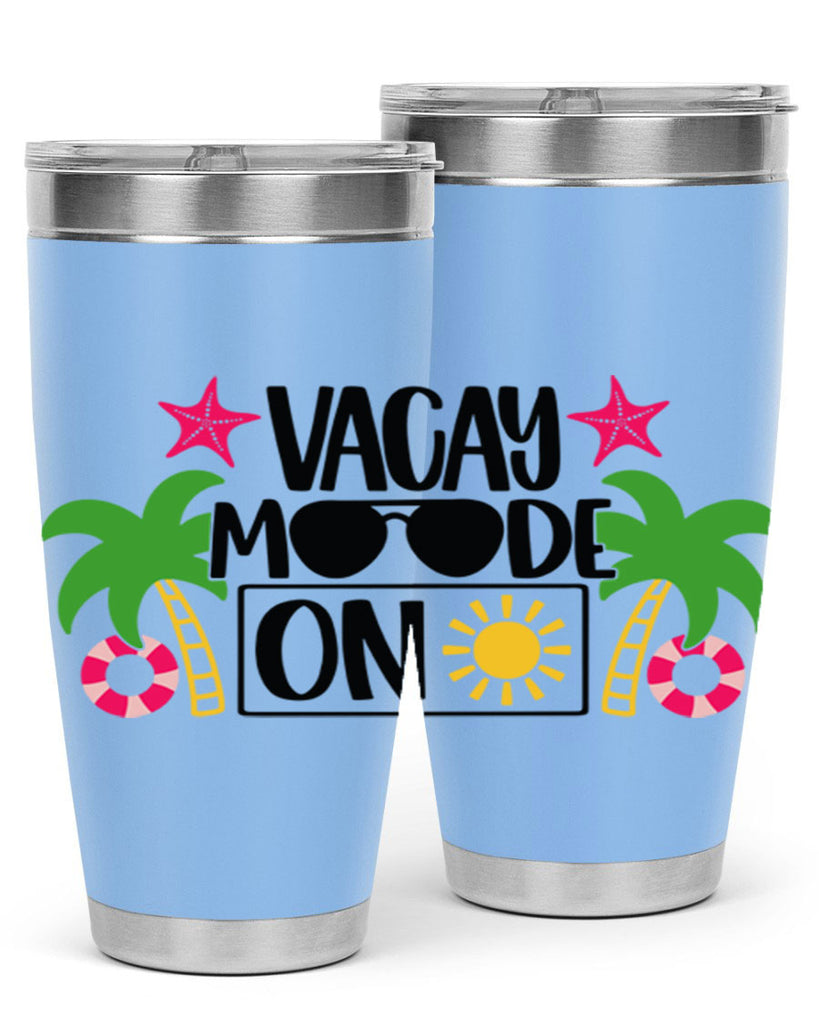 Vacay Moode On Style 7#- summer- Tumbler