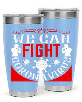 We Can Fight CoronaVirus Style 10#- corona virus- Tumbler