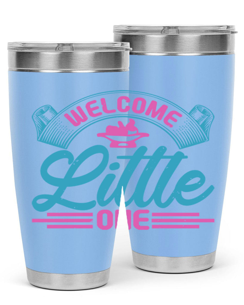 Welcome little one Style 163#- baby- tumbler