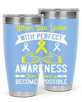 When you listen with perfect awareness then listening becomes possible Style 7#- self awareness- Tumbler