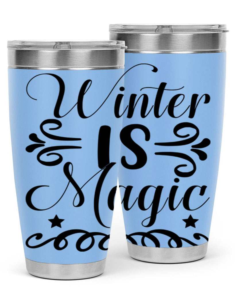 Winter is Magic 559#- winter- Tumbler