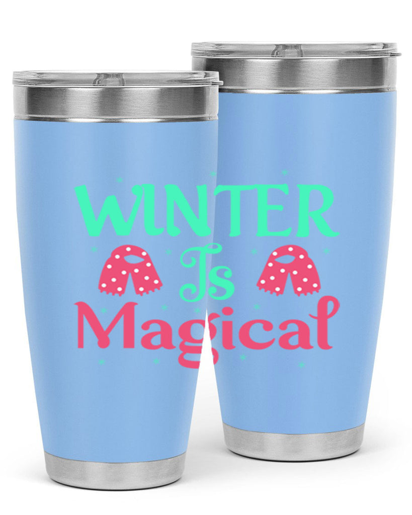 Winter is Magical 560#- winter- Tumbler