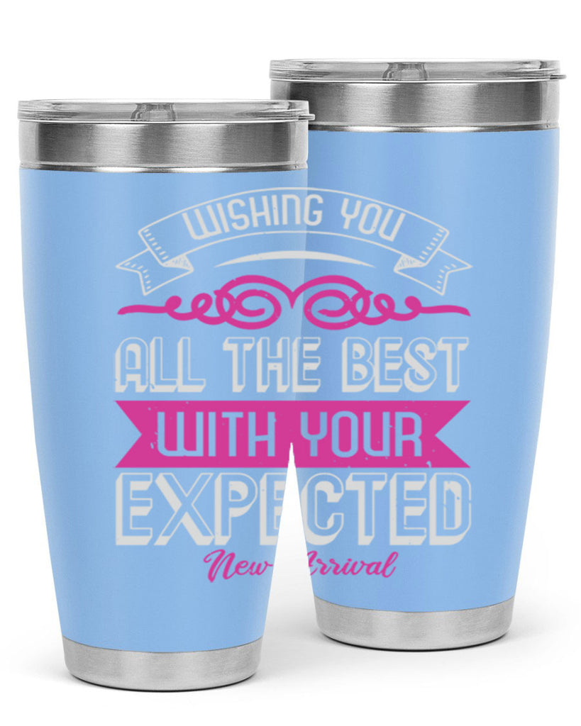 Wishing you all the best on your new arrival Style 7#- baby shower- tumbler
