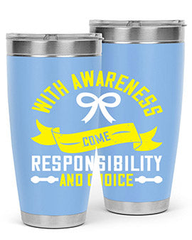 With awareness come responsibility and choice Style 5#- self awareness- Tumbler