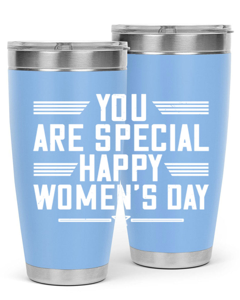 You are Special Happy Womens Day Style 3#- womens day- Tumbler