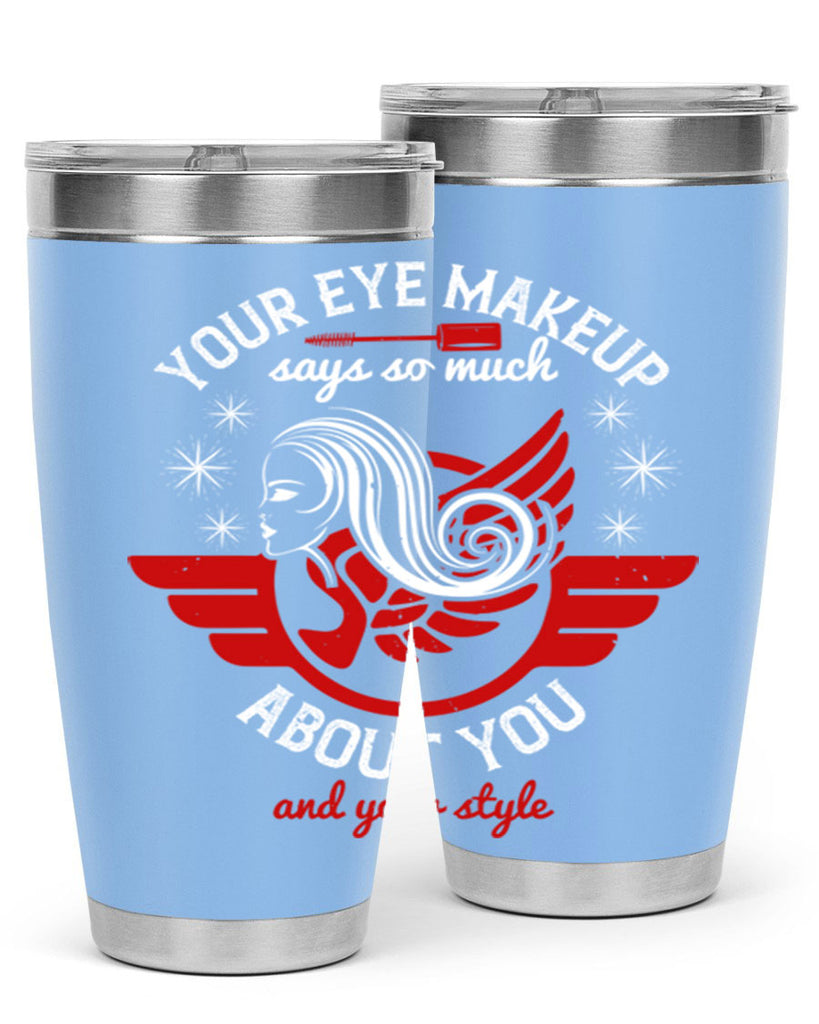 Your eye makeup says so much about you and your style Style 171#- make up- Tumbler