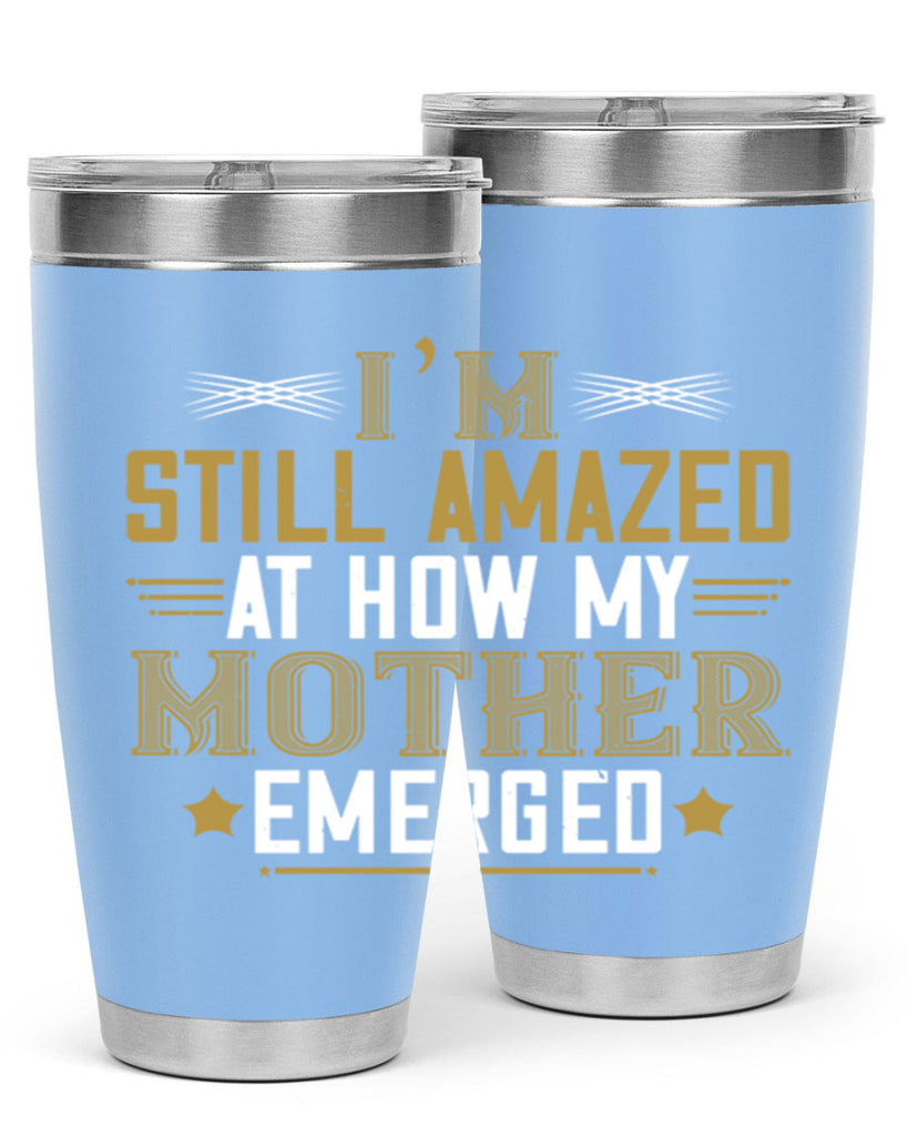 a mother’s arms are more comforting than anyone else’s 234#- mom- Tumbler