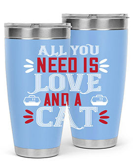 all you need is love Style 27#- cat- Tumbler