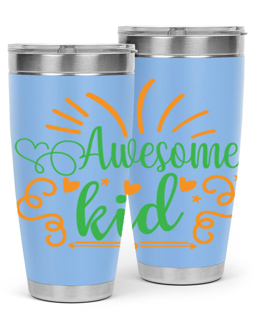 awesome kid 111#- fathers day- Tumbler