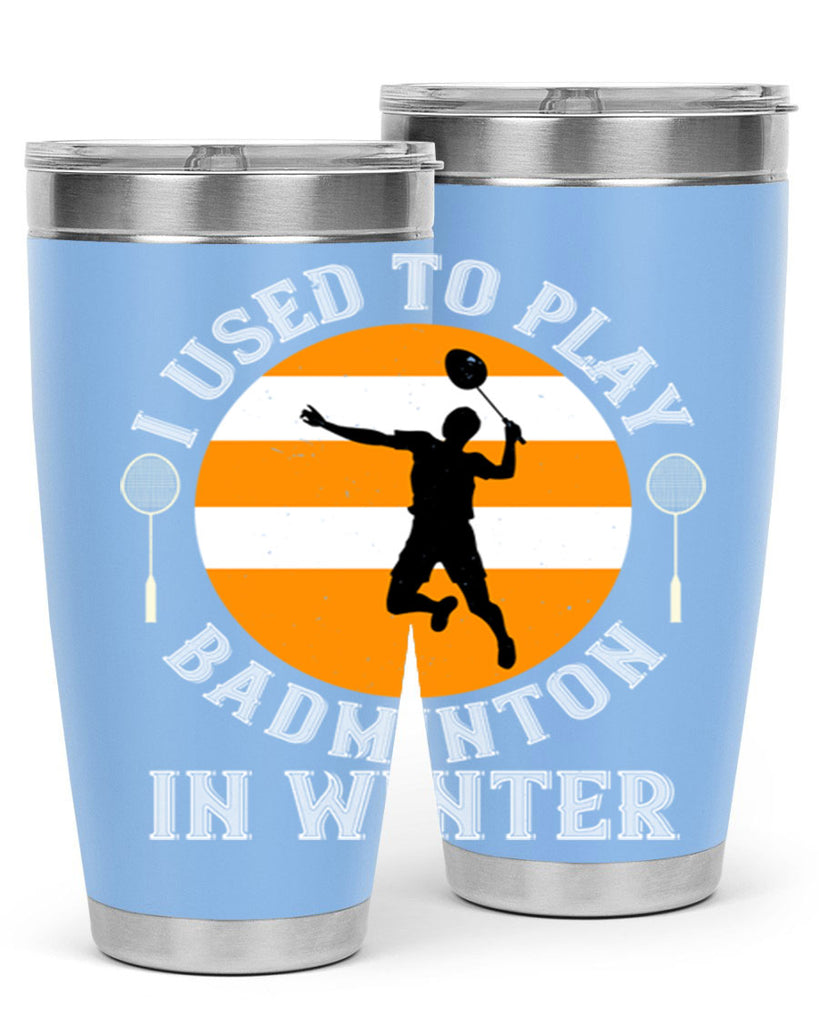 badmintonI used to playin winter 2333#- badminton- Tumbler