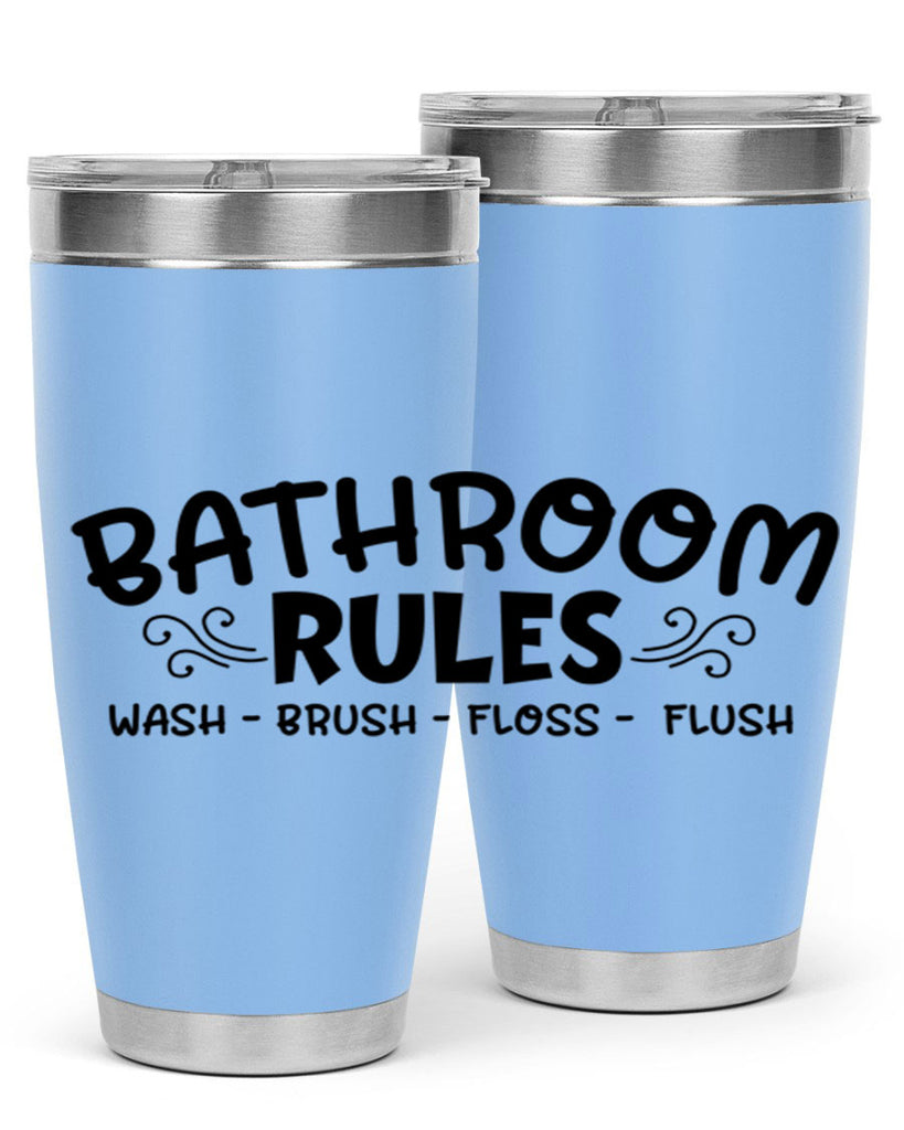 bathroom rules wash brush floss flush 91#- bathroom- Tumbler