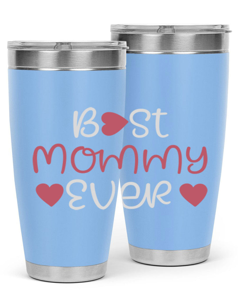 best mommy ever 199#- mom- Tumbler