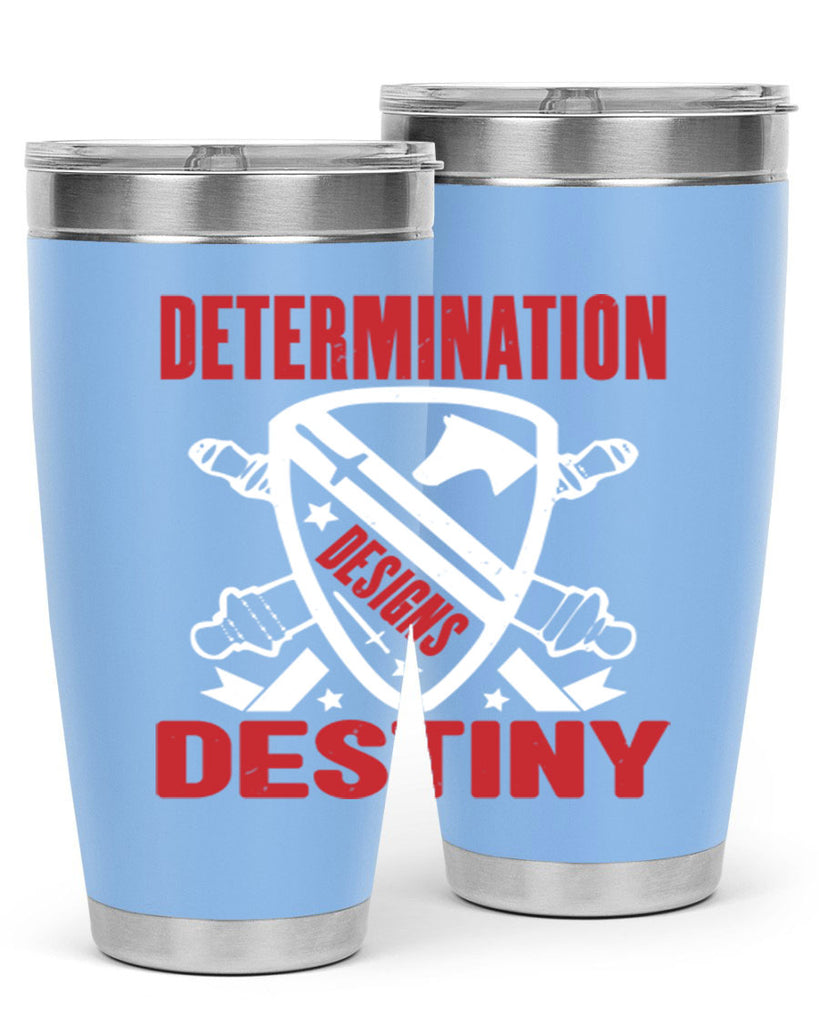 determination is destiny Style 29#- Fourt Of July- Tumbler