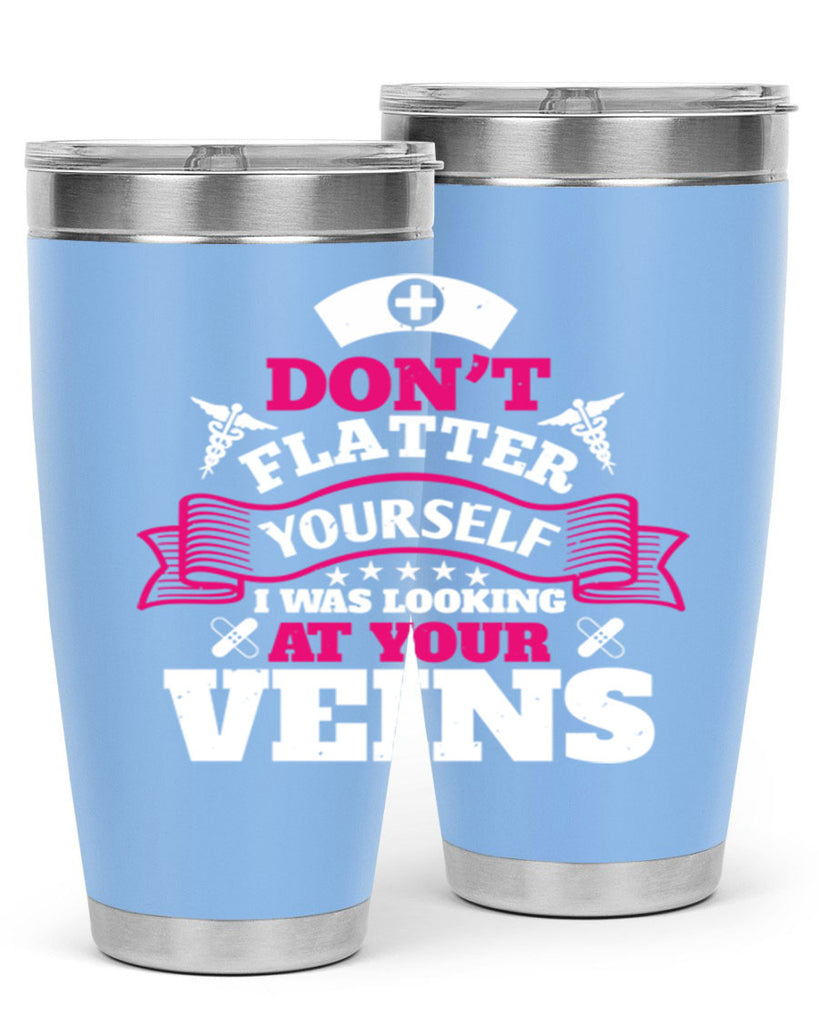 dont flatter yourself Style 229#- nurse- tumbler