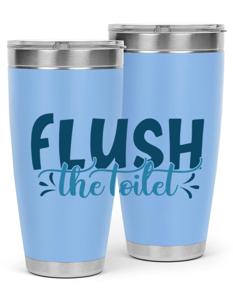 flush the toilet 81#- bathroom- Tumbler