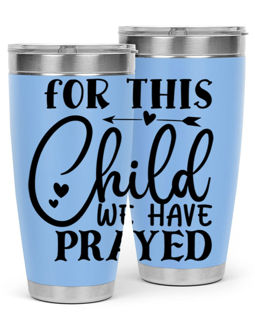 for this child we have prayed Style 265#- baby- tumbler