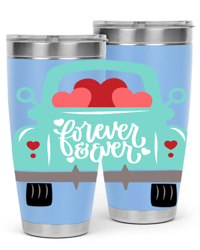 forever ever 27#- valentines day- Tumbler