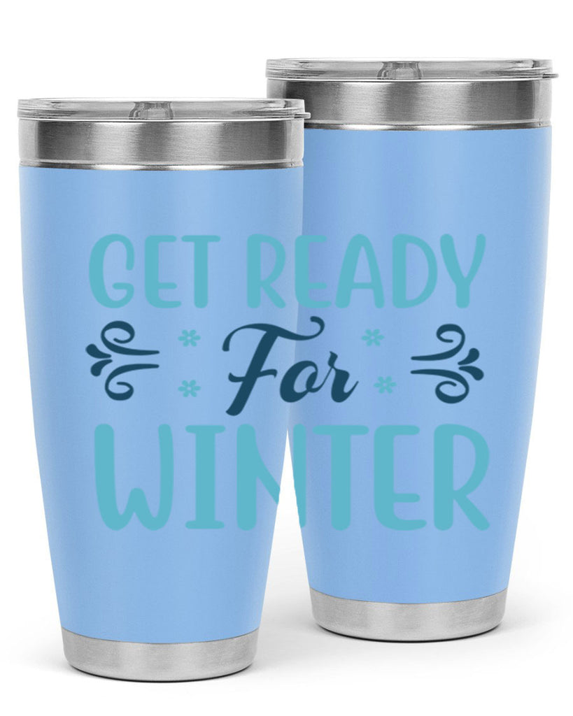 get ready for winter 112#- winter- Tumbler