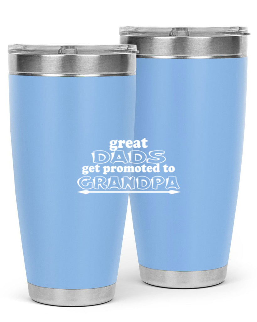great dads get promoted to 10#- dad- Tumbler
