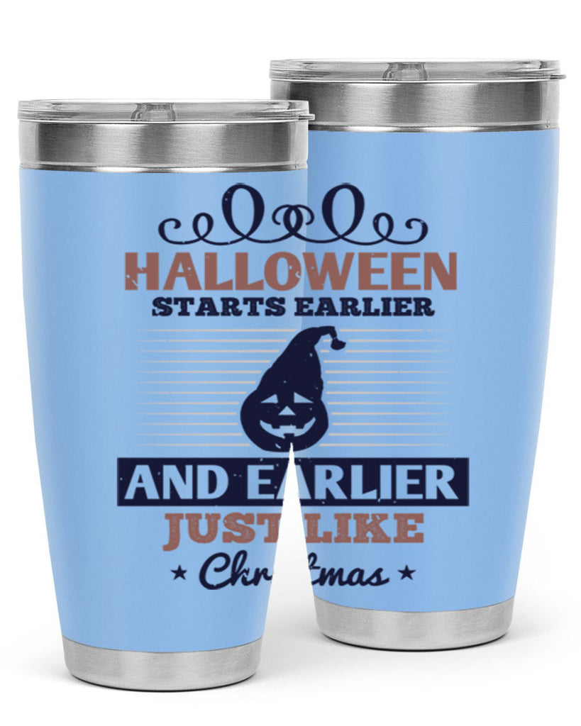 halloween starts earlier and 158#- halloween- Tumbler