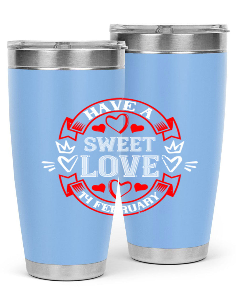 have a sweet love february 58#- valentines day- Tumbler