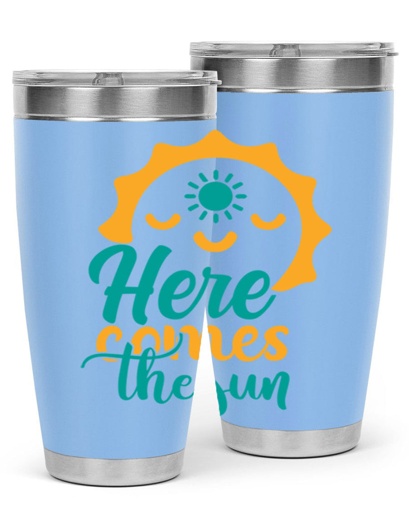 here comes the sun Style 96#- summer- Tumbler