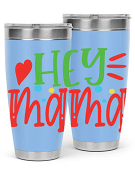 hey mama Style 16#- autism- Tumbler