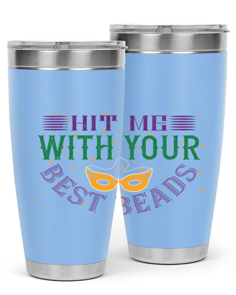 hit me with your best beads 69#- mardi gras- Tumbler
