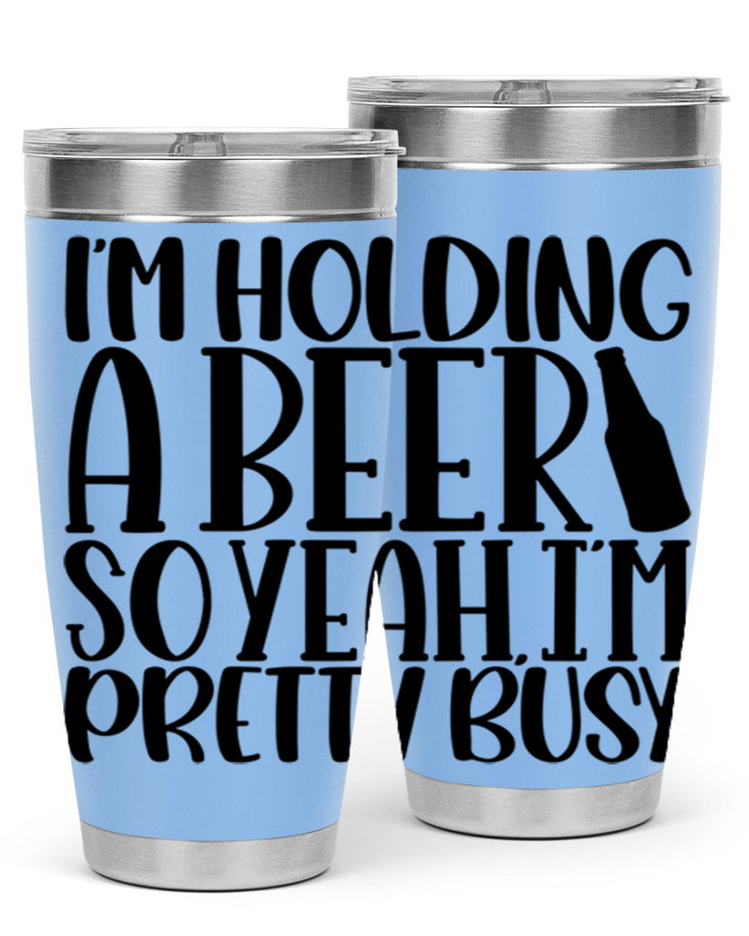 im holding a beer so yeah 32#- beer- Tumbler