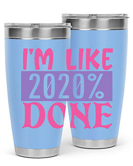 im like done Style 50#- corona virus- Tumbler