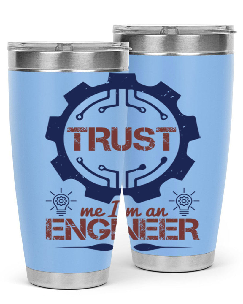 keep trust me im an engineer Style 45#- engineer- tumbler
