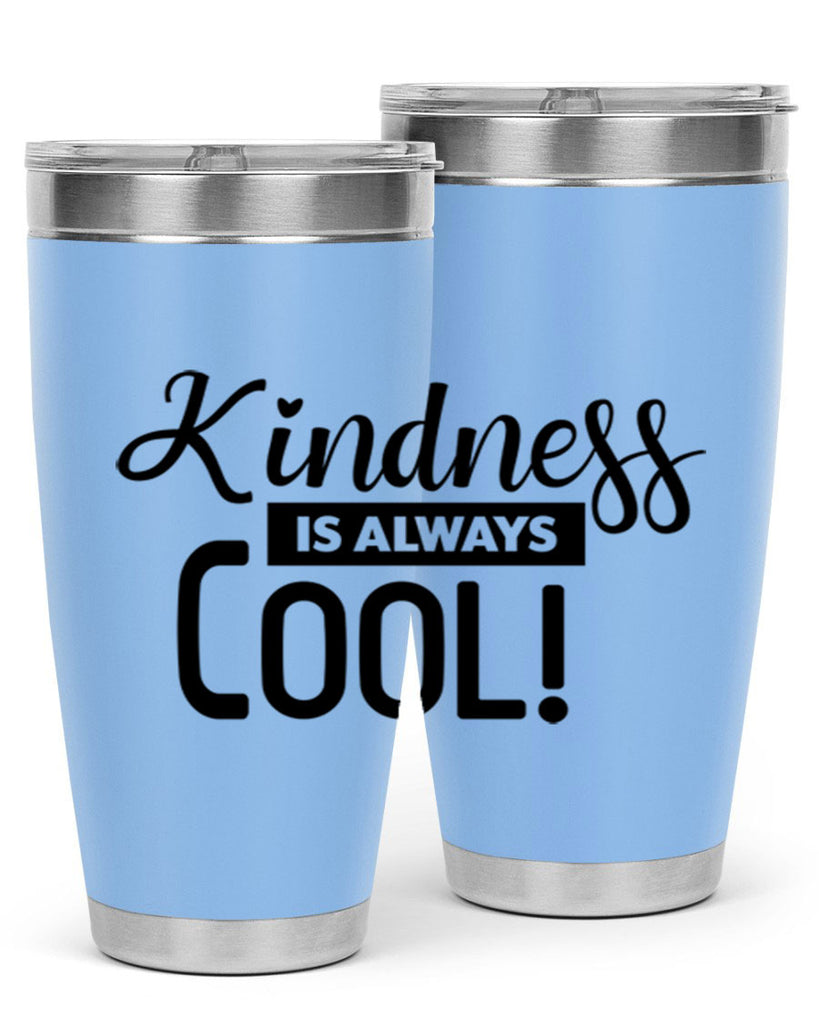 kindness is always cool 280#- winter- Tumbler
