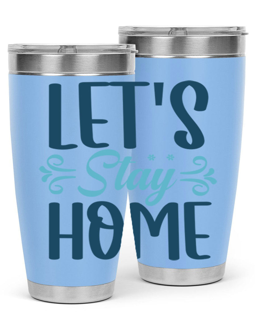 lets stay home 288#- winter- Tumbler
