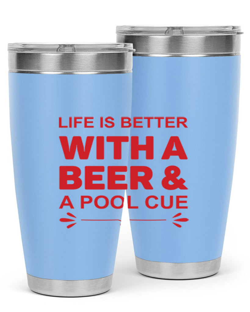 life is better 64#- beer- Tumbler