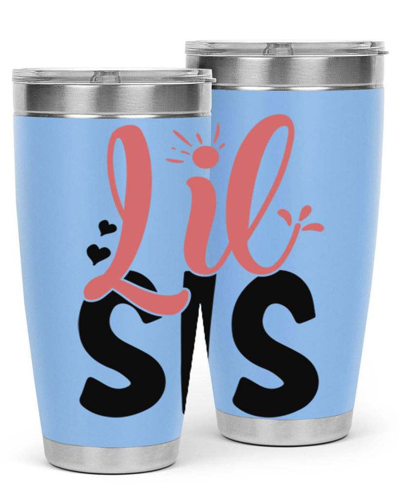 lil sis Style 47#- Best Friend- Tumbler