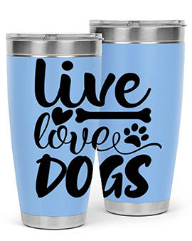 live love dogs Style 76#- dog- Tumbler