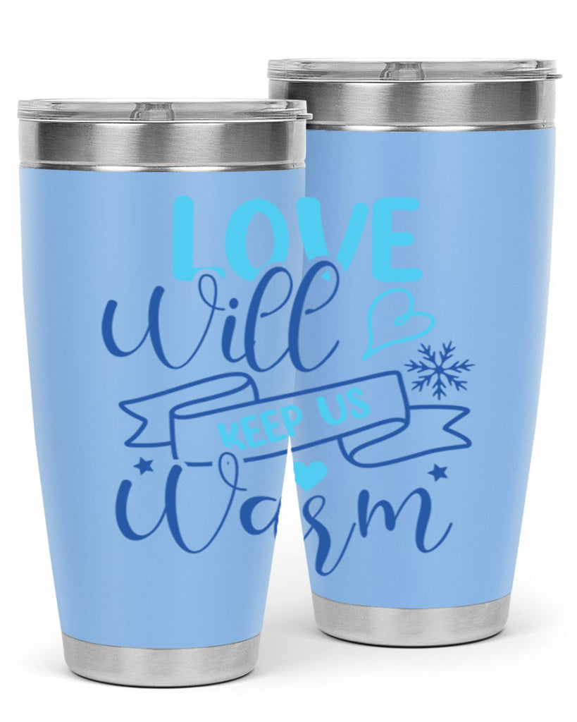 love will keep us warm 313#- winter- Tumbler