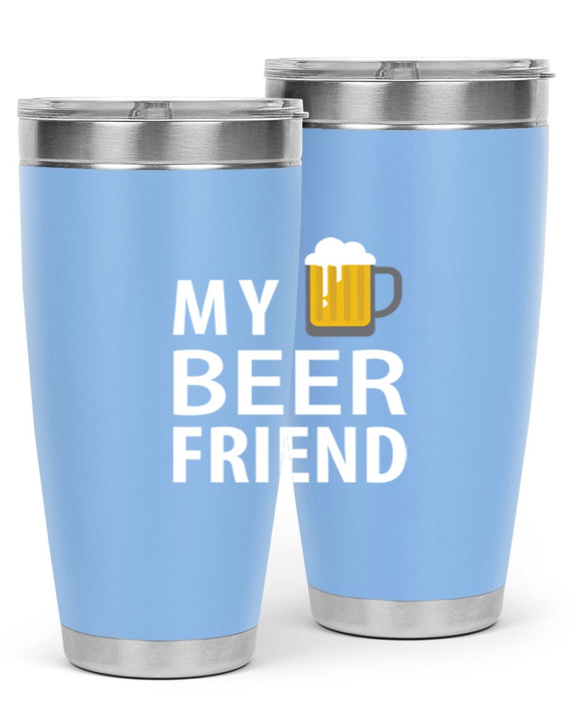 my beer friend 58#- beer- Tumbler