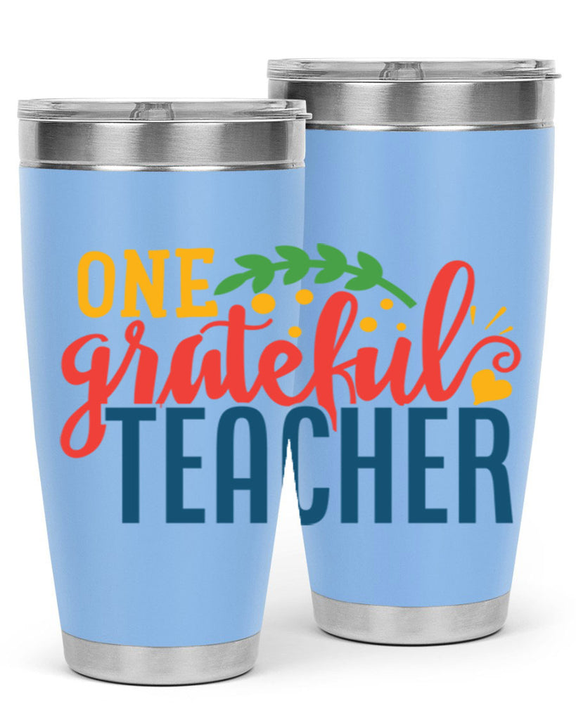 one grateful teacher Style 167#- teacher- tumbler